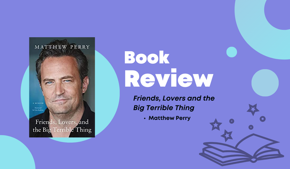 Friends, Lovers, and the Big Terrible Thing - Book Summary